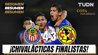 Resumen y goles | Chivas 4-3 América | Semifinal Copa por México | TUDN