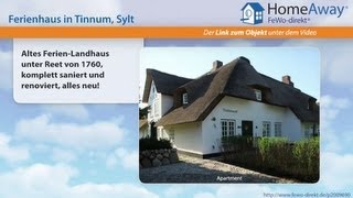 Ferienort Sylt: Altes Ferien-Landhaus unter Reet von 1760, komplett saniert - FeWo-direkt.de Video