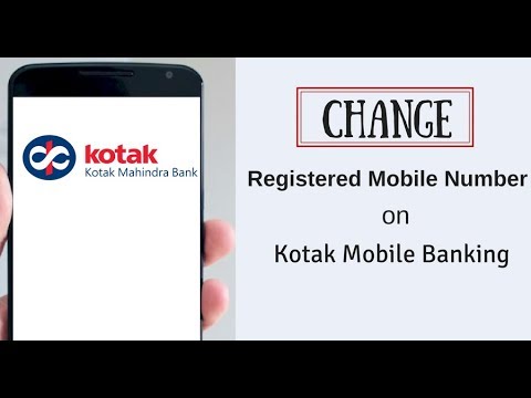 Change Kotak Bank Registered Mobile Number Through Mobile Banking Change Kotak Bank Registered Mobile Number Through Mobile Banking