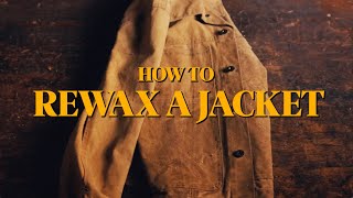 How to Rewax a Jacket