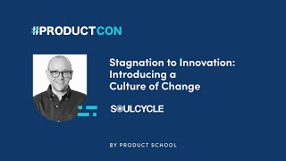 #ProductCon NY '22: Stagnation to Innovation by SoulCycle VP of Product \u0026 Technology, Drew Lesicko