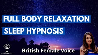 Full Body Relaxation Sleep Hypnosis (Female Voice Guided Sleep Meditation)