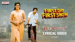 Nee Navvey Lyrical song|First Day First Show|Anudeep KV |Srikanth|Sanchita Bashu|Radhan|Ram Miriyala