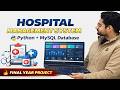 Hospital Management System in Python with MySQL Database | Python Projects for Beginners