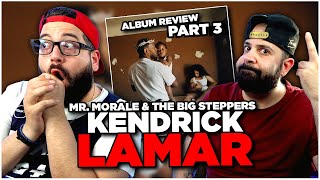 Kendrick Lamar - Mr. Morale & The Big Steppers (Album REACTION!!!) | Part 3