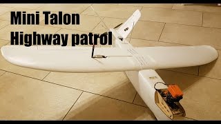 Mini Talon FPV Highway patrol