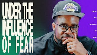 Under The Influence Of Fear | Jerry Flowers