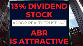 This 13% Dividend Stock is Still Attractive: ABR Stock