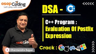 C++ Program to Evaluate Postfix Expression | Stack Applications | DSA - C++ | #DSA #Lec42 #Coding