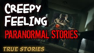 14 True Paranormal Stories | Creepy Feeling | Paranormal M