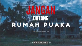 Apak - Homestay Puaka [ JANGAN DATANG ] #apak #horor