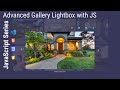How to Create an Advanced and Animated Gallery Lightbox Popup with JavaScript | JavaScript Series