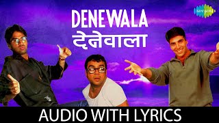 Denewala Jabhi Deta with Lyrics | Hera Pheri | Akshay Kumar | Abhijeet | Hariharan | Vinod Rathod