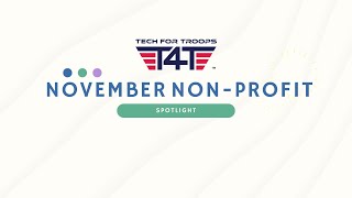 November Non Profit Spotlight - Tech For Troops