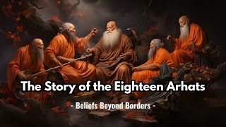 The Story of the Eighteen Arhats