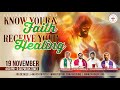 (LIVE) Know Your Faith & Receive Your Healing (19 November 2024) Divine UK