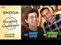 S8E6 | Virender Sehwag | Breakfast with Champions ft Gaurav Kapur | @skodaindia     ​