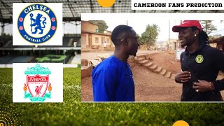Chelsea vs Liverpool Cameroon Fans (Polio) Street Preview Prediction Reaction EPL Live Match Today