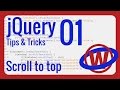 jQuery Tips & Tricks 01 - Scroll to top
