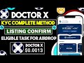 Doctor X Launch date | Doctor X KYC complete method| Doctor X token price prediction