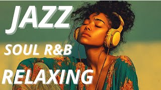 Jazz Doux & R&B Soul – Vibes Confortables pour Moments Chill