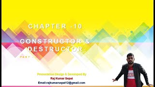 Chapter 10 Constructor & Destructor By Raj Kumar Part 1