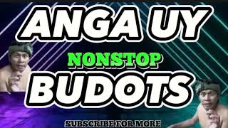 ANGA UY NONSTOP REMIX | KUYA JY | MOBILE DISCO REMIX | TRENDING TIKTOK NONSTOP