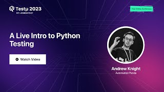 A Live Intro to Python Testing | Andrew Knight | Testμ 2023 | TestMu AI