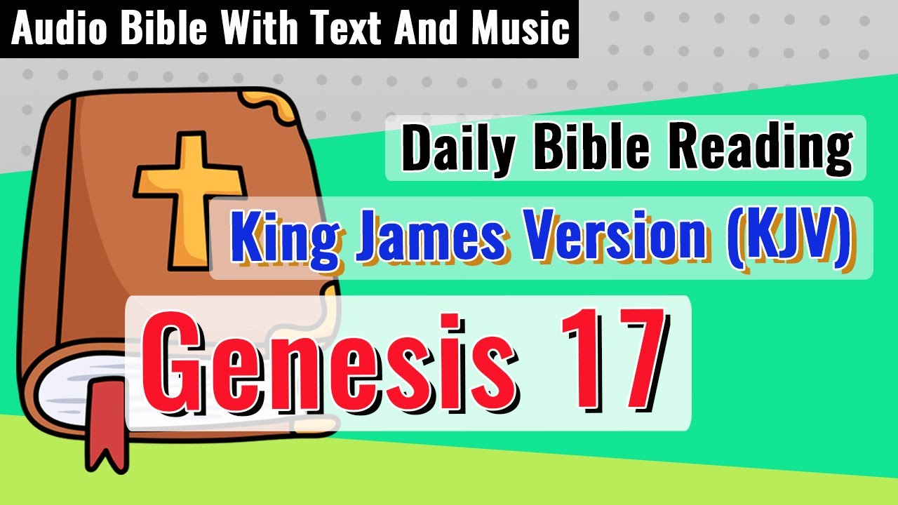 Genesis 17 | King James Version (KJV) | Audio Bible | Daily Bible ...