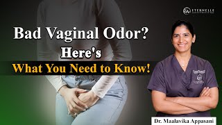 Bad vaginal smell | Vaginal smell causes | Eternelle Aesthetics in hyderabad