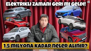 1.5 Milyona Kadar Alınabilecek Elektrikli Arabalar | Hepsini Konuştuk | Otomobil Günlüklerim