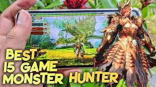 MANTAP KAN! 15 GAME MONSTER HUNTER GAMES FOR ANDROID ( OFFLINE \u0026 ONLINE )