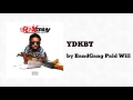 YDKBT - BandGang Paid Will