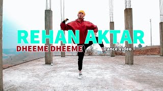 DHEEME DHEEME (Pati, Patni Aur Woh) || DANCE VIDEO || REHAN AKTAR Choreography