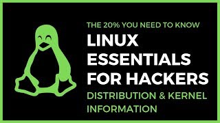 Linux Essentials For Hackers - #8 - Enumerating Distribution & Kernel Information