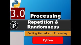 3.0 Loops and Randomness in Generative Art - Getting started with Processing