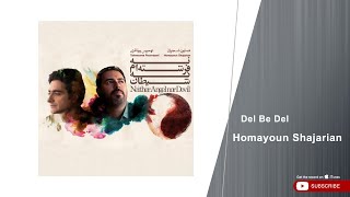 Homayoun Shajarian - Del Be Del ( همایون شجریان - دل به دل )