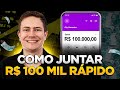 COMO JUNTAR R$ 100 MIL DE FORMA RÁPIDA (mesmo ganhando pouco)