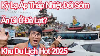 Đà Lạt Khu Du Lịch Hot 2025, Áp Thấp Gây Mưa Sớm Bất Thường