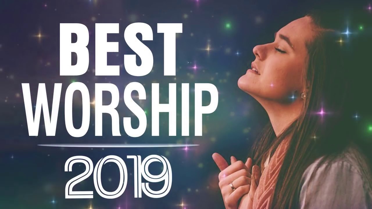 Praise And Worship Gospel Music 2019 | Top 100 Best Christian Gospel ...