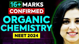 16+ Marks Confirmed in Organic Chemistry 🔥 NEET 2024
