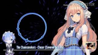 Nightcore The Chainsmokers - Closer (covered by J. Fla)