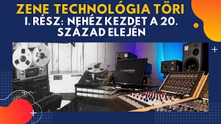 Miért voltak ezerszer képzettebb zenészek 100 éve mint most? Zene technológia történelem I. rész