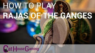 Rajas of the Ganges - How to Play