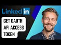 How To Get Linkedin Oauth Api Access Token [2025 Guide]