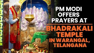 PM Modi offers prayers at Bhadrakali Temple in Warangal, Telangana