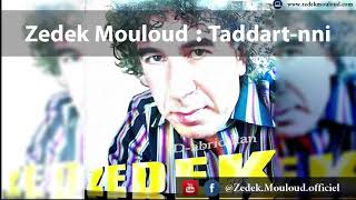 Zedek Mouloud :Taddart-nni  (Album D-abrid kan )