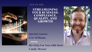 Streamlining Your Business: Compliance, Quality, and Growth with Eric Williams