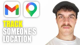 How to Track Someone’s Location With Gmail on Google Maps (2026 Guide)