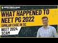 NEET 2024 Grace Marks - What Happened to NEET PG 2022 score Allegations - Case Dismissed Today